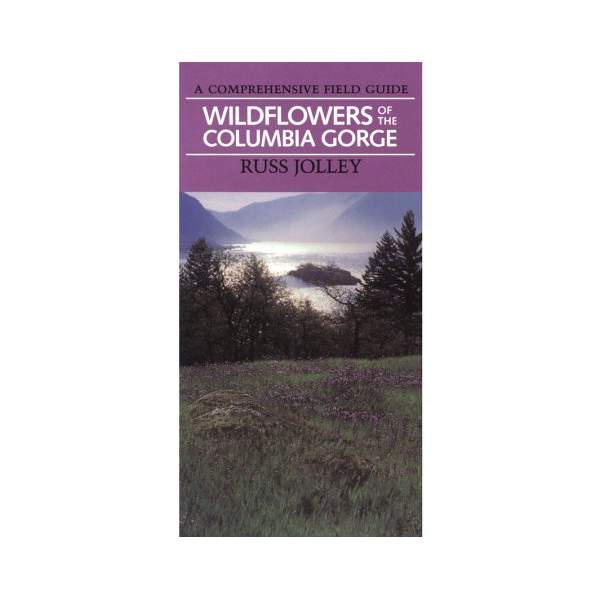 Guidebook: Wildflowers of the Columbia Gorge