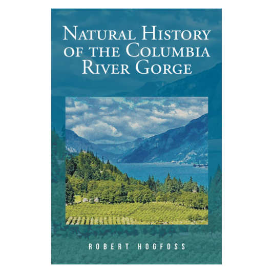 Natural History of the Columbia River Gorge