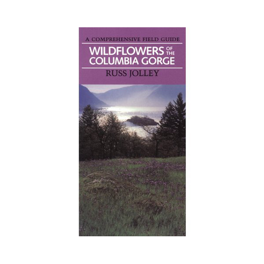 Guidebook: Wildflowers of the Columbia Gorge